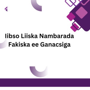 Iibso Liiska Lambarka Taleefanka Gacanta