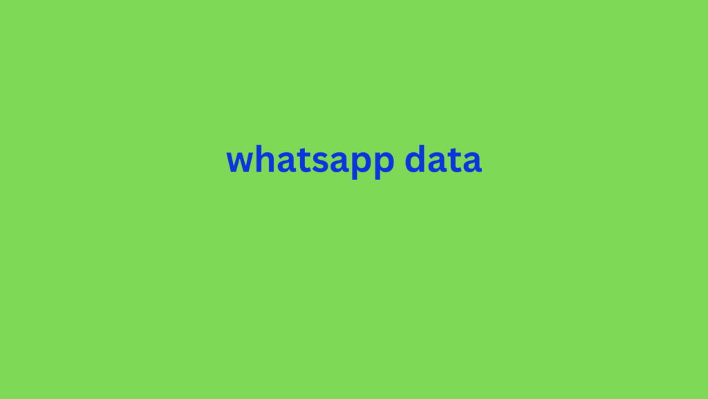 whatsapp data